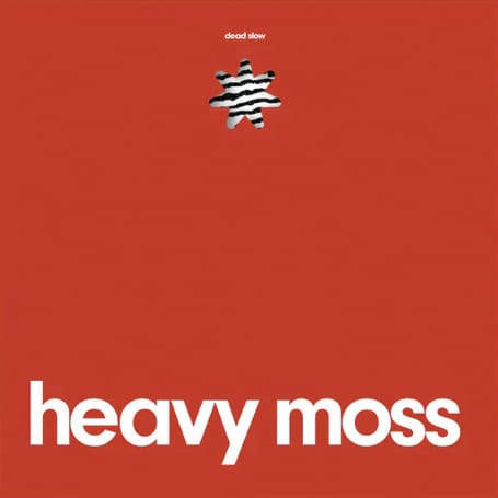 Heavy Moss — Dead Slow