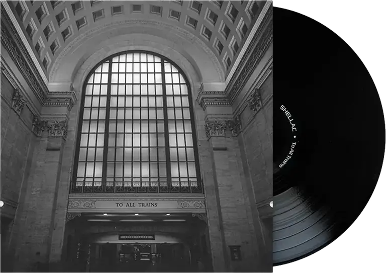 Shellac — To All Trains